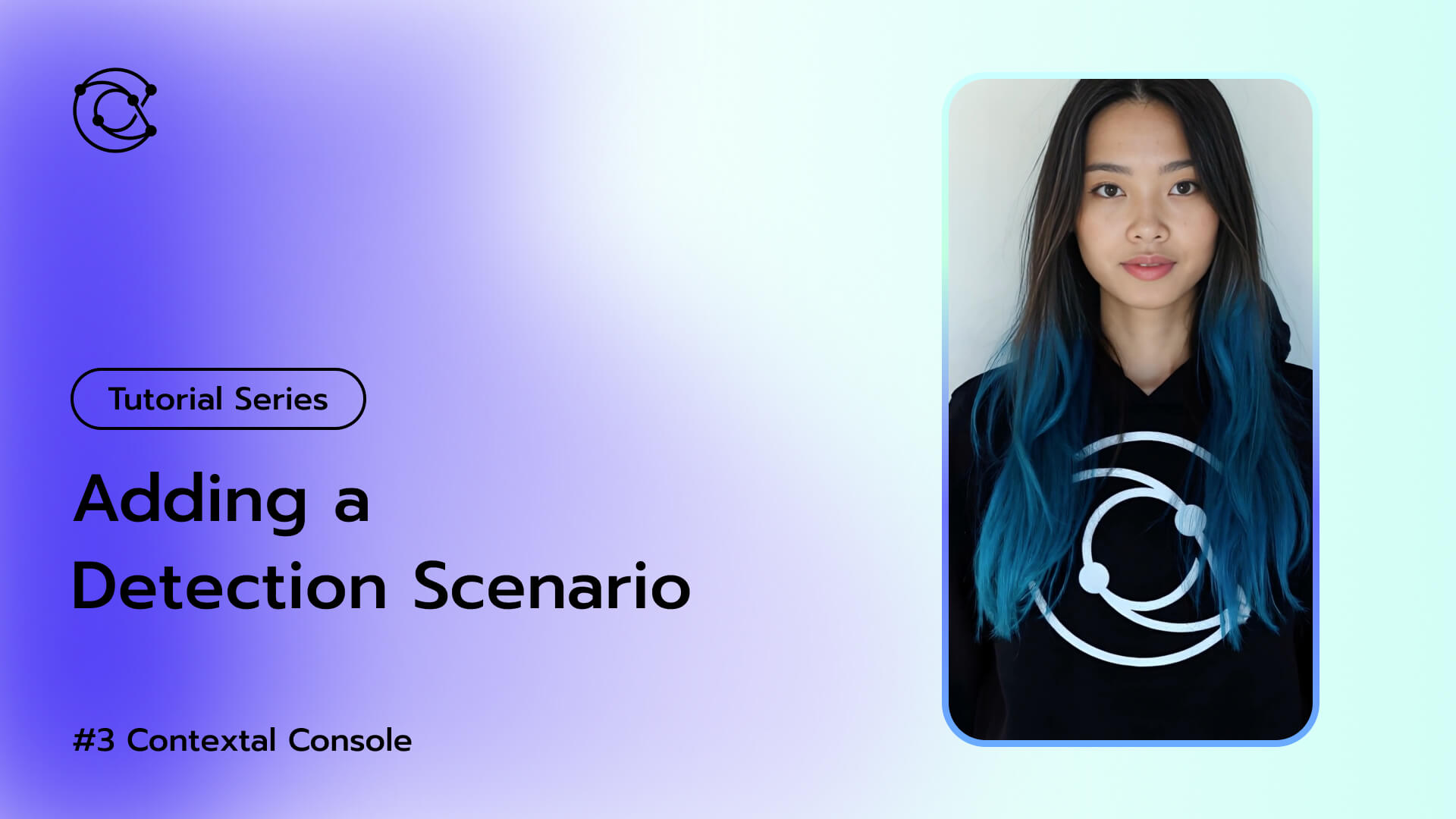 #3 Contextal Console: Adding a Detection Scenario